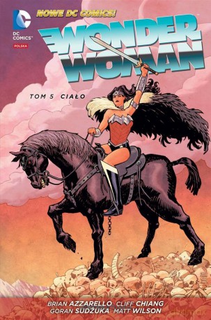 Wonder Woman (Tom 5) - Ciało - Brian Azzerello, Cliff Chiang, Goran Sudzuka [KOMIKS]