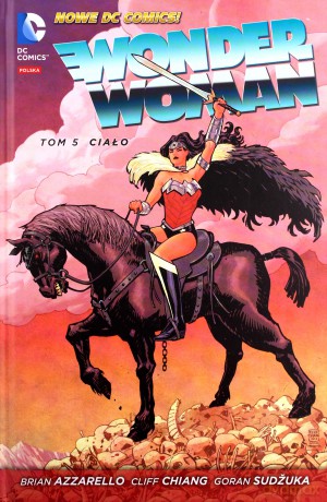 Wonder Woman (Tom 5) - Ciało - Brian Azzerello, Cliff Chiang, Goran Sudzuka [KOMIKS]