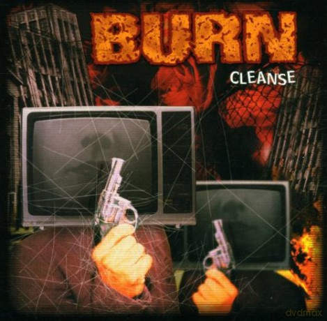 Burn: Cleanse [CD]