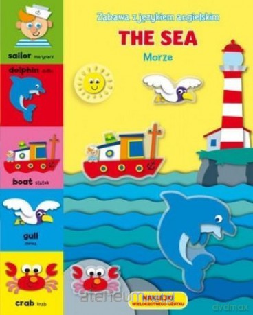 Zabawa z językiem angielskim. The Sea Morze [KSIĄŻKA]