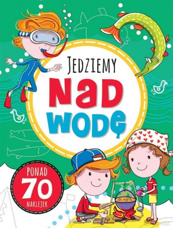 Zabawy w podróży. Jedziemy nad wodę - Joanna Babula [KSIĄŻKA]