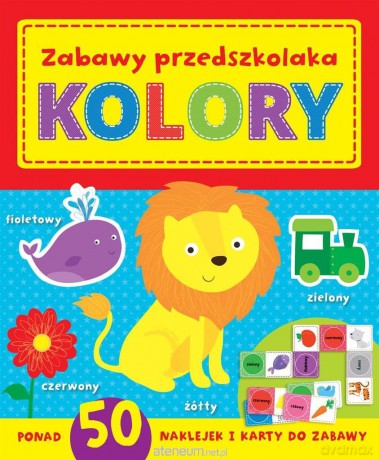 Zabawy w przedszkolaka. Kolory [KSIĄŻKA]