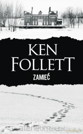 Zamieć - Ken Follet [KSIĄŻKA]