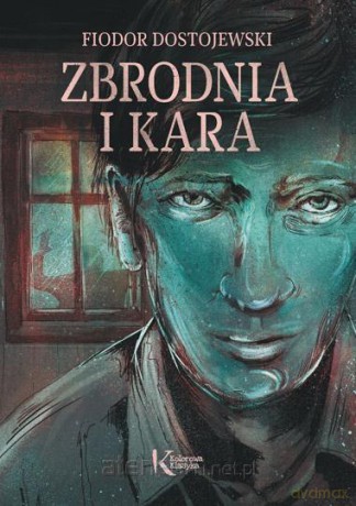 Zbrodnia i kara kolor - Fiodor Dostojewski (twarda) [KSIĄŻKA]