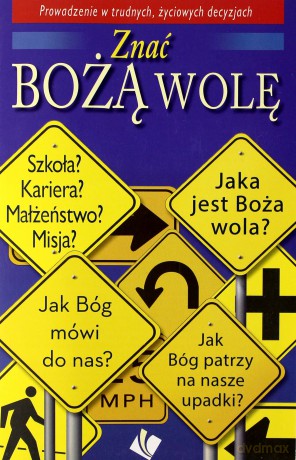 Znać Bożą wolę [KSIĄŻKA]
