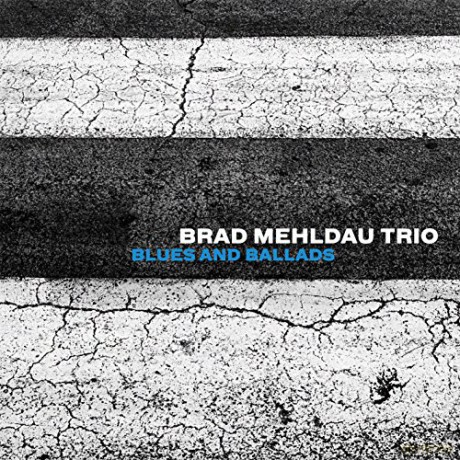 Brad Mehldau Trio: Blues And Ballads [CD]