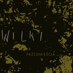 Wilki: Przedmieścia (Limited) [Winyl]