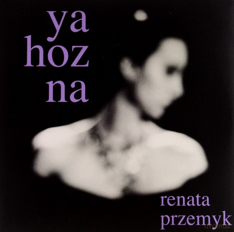Renata Przemyk: Ya Hozna (Limited) [Winyl]