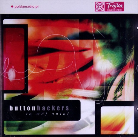 Button Hackers: To mój anioł [CD]