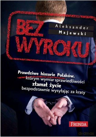 Bez wyroku - Aleksander Majewski [KSIĄŻKA]