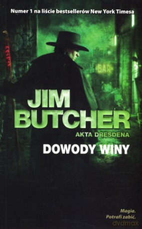 Dowody winy. Akta Dresdena - Jim Butcher [KSIĄŻKA]