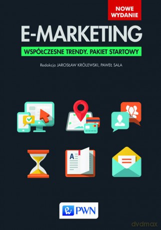 E-marketing. Współczesne trendy. Pakiet startowy - Jarosław Królewski (twarda) [KSIĄŻKA]