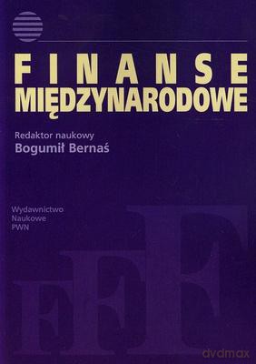 Finanse międzynarodowe - Bogumił Bernaś [KSIĄŻKA]