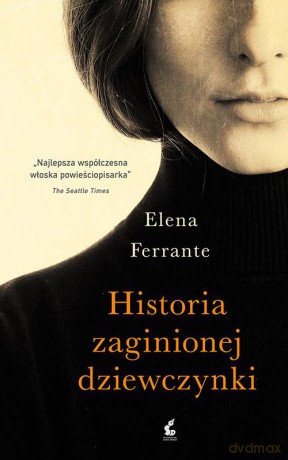 Historia zaginionej dziewczynki. Cykl neapolitański (Tom 4) - Elena Ferrante [KSIĄŻKA]