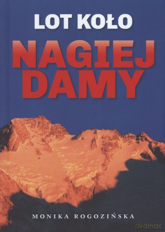 Lot koło Nagiej Damy - Monika Rogozińska (twarda) [KSIĄŻKA]
