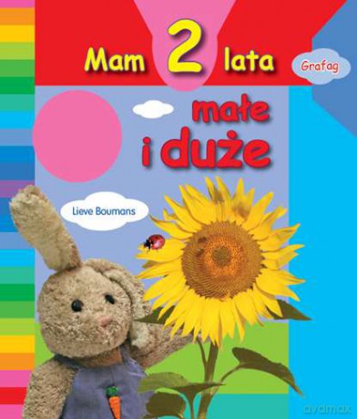Mam 2 lata. Małe i duże (twarda) [KSIĄŻKA]
