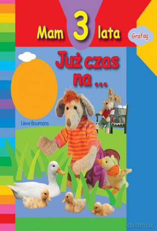 Mam 3 lata. Już czas na (twarda) [KSIĄŻKA]