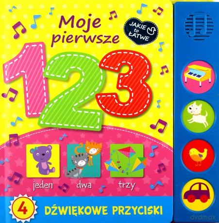 Moje pierwsze 1 2 3. Książka z dźwiękiem (twarda) [KSIĄŻKA]