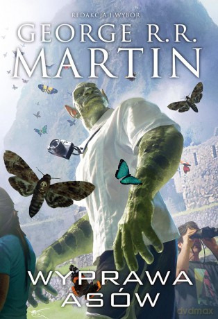 Wyprawa asów - George R.R. Martin [KSIĄŻKA]