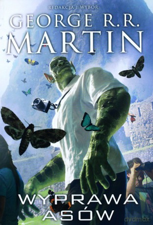Wyprawa asów - George R.R. Martin [KSIĄŻKA]