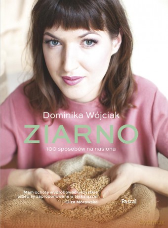 Ziarno - Dominika Wójciak (twarda) [KSIĄŻKA]