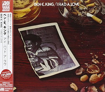 Ben E. King: I Had A Love [CD]