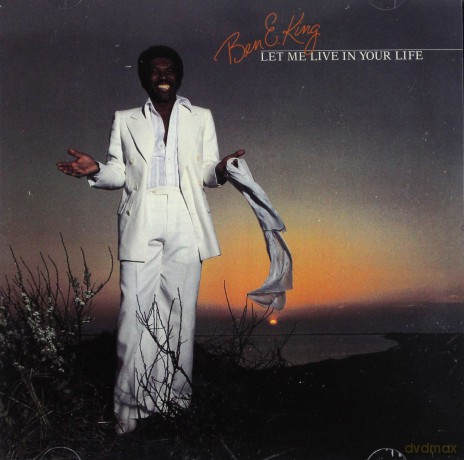 Ben E. King: Let Me Live In Your Life [CD]