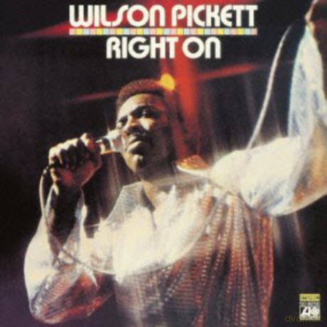 Wilson Pickett: Right On [CD]