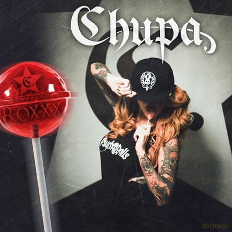 Chupa: Roxxx [CD]
