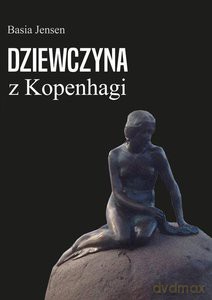 Dziewczyna z Kopenhagi - Basia Jensen [KSIĄŻKA]