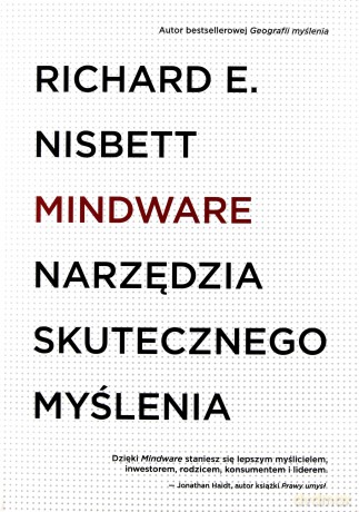 Mindware. Narzędzia skutecznego myślenia - Richard E. Nisbett [KSIĄŻKA]