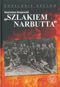 Szlakiem Narbutta - Kazimierz Krajewski (twarda) [KSIĄŻKA]