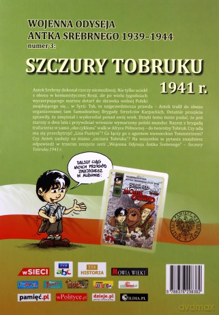Wojenna odyseja Antka Srebrnego. Szczury Tobruku 1941 r. - Tomasz Robaczewski, Hubert Ronek [KSIĄŻKA]