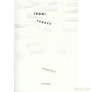 (Kon)teksty pamięci. Antologia [KSIĄŻKA]