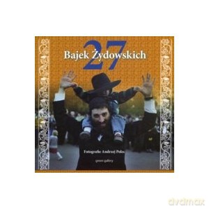 27 Bajek Żydowskich - Wojciech Pasko-Porys, Andrzej Polec [KSIĄŻKA]