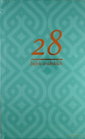 28 bajek arabskich - Marek M. Dziekan [KSIĄŻKA]