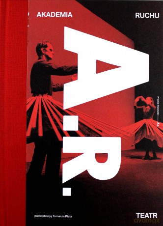 Akademia Ruchu Teatr [KSIĄŻKA]