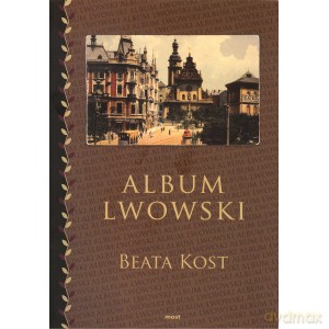Album lwowski - Beata Kost [KSIĄŻKA]