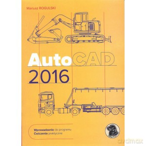 AutoCAD 2016 - Mariusz Rogulski [KSIĄŻKA]