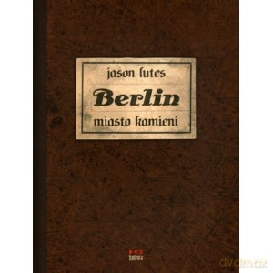 Berlin Miasto kamieni - Lutes Jason [KOMIKS]
