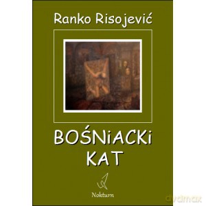 Bośniacki Kat - Ranko Risojevic [KSIĄŻKA]
