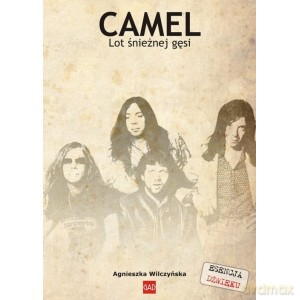 Camel. Lot śnieżnej gęsi - Agnieszka Wilczyńska [KSIĄŻKA]