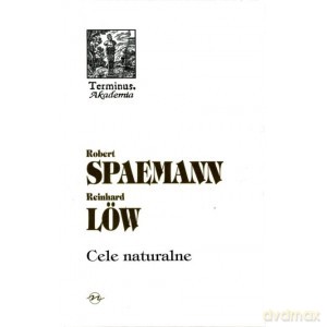 Cele naturalne - Robert Spaemann [KSIĄŻKA]