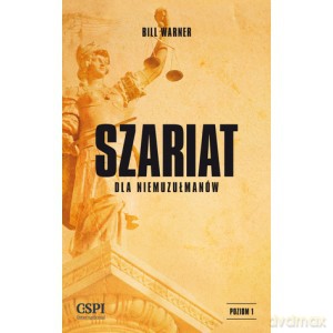 Szariat dla niemuzułmanów - Bill Warner [KSIĄŻKA]