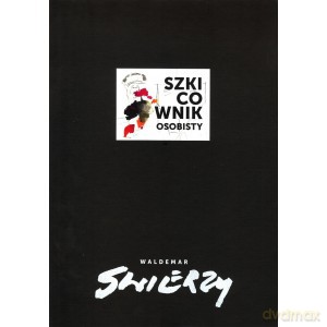 Szkicownik osobisty Waldemar Świerzy - Waldema Świerzy [KSIĄŻKA]