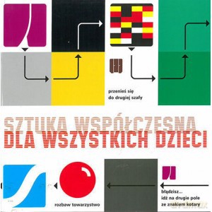 Sztuka współczesna dla wszystkich dzieci [KSIĄŻKA]