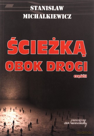 Ścieżką obok drogi część II - Stanisław Michalkiewicz [KSIĄŻKA]