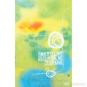 Śmiertelnie absurdalne zebranie część 2 [KSIĄŻKA]
