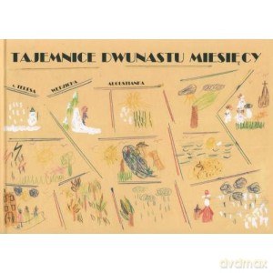 Tajemnice dwunastu miesięcy - Teresa Wędzicha [KSIĄŻKA]