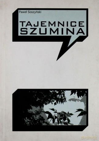 Tajemnice Szumina - Paweł Soszyński [KSIĄŻKA]